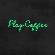 Play Coffee Neon Sign