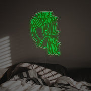 Please Dont Kill My Vibe With Pray Gesture LED Neon Sign