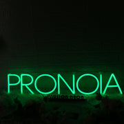 Pronoia Green Neon Sign