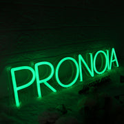 Pronoia Green Neon Sign