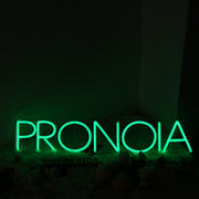 Pronoia Green Neon Sign