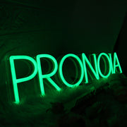 Pronoia Green Neon Sign