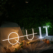 QUIT Neon Sign