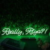 Really Riya Green Neon Sign