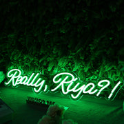 Really Riya Green Neon Sign