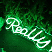 Really Riya Green Neon Sign