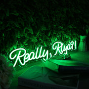 Really Riya Green Neon Sign