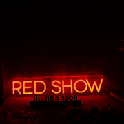 Red Show Custom Neon Sign