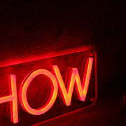 Red Show Custom Neon Sign