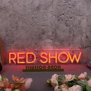 Red Show Custom Neon Sign