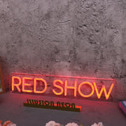 Red Show Custom Neon Sign