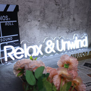 Relax and Unwind Neon Sign