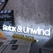 Relax and Unwind Neon Sign