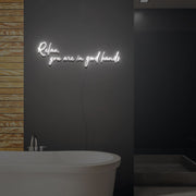 Relax You Are In Good Hands Neon Light Signs Custom Neon Sign For Wedding Bar Party Decoration