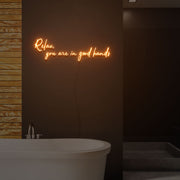 Relax You Are In Good Hands Neon Light Signs Custom Neon Sign For Wedding Bar Party Decoration