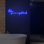 Relax You Are In Good Hands Neon Light Signs Custom Neon Sign For Wedding Bar Party Decoration