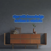 Ripe With Knowledge Endless In Wisdom LED Neon Sign