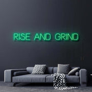 Rise And Grind Neon Sign