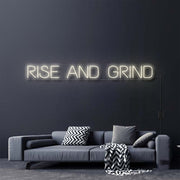 Rise And Grind Neon Sign