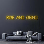 Rise And Grind Neon Sign