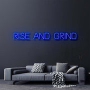 Rise And Grind Neon Sign