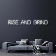 Rise And Grind Neon Sign