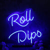 Roll Dips Blue Neon Sign