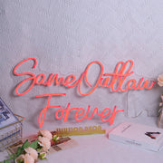 Same Outtaw Forever Neon Sign