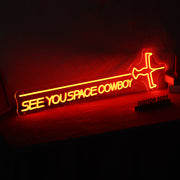 See You Space Cowboy Neon Sign