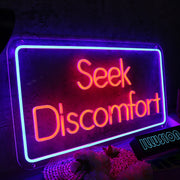 Seek Discomfort Custom Neon Sign