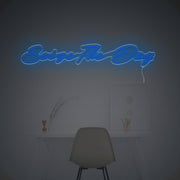 Seize The Day LED Neon Sign