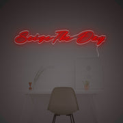 Seize The Day LED Neon Sign