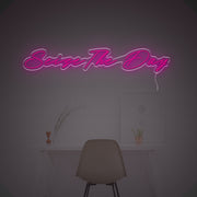 Seize The Day LED Neon Sign