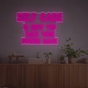 Self Care Is How You Take Your Power Back LED Neon Sign