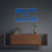 Self Love Is First Love LED Neon Sign