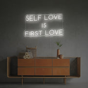 Self Love Is First Love LED Neon Sign