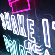 SHAKE IT LIKE A POLAROID Neon Sign