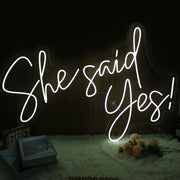 She Said Yes White Neon Sign