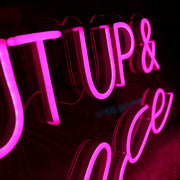 Shut Up And Dance Neon Sign