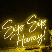 Sip Sip Hooray Yellow Neon Sign