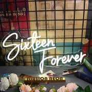 Sixteen Forever Neon Sign