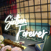 Sixteen Forever Neon Sign