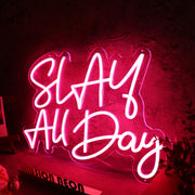 Slay All Day Red LED Custom Neon Sign