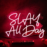 Slay All Day Red LED Custom Neon Sign