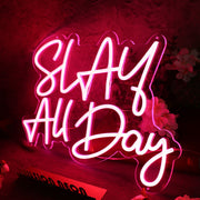 Slay All Day Red LED Custom Neon Sign