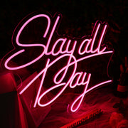 Slay All Day Red Neon Sign