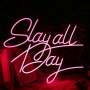 Slay All Day Red Neon Sign