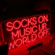 Socks On Music Up World Off Red Neon Sign