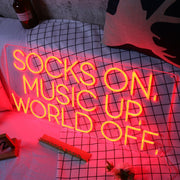 Socks On Music Up World Off Red Neon Sign