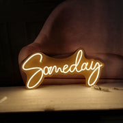 Someday Neon Sign